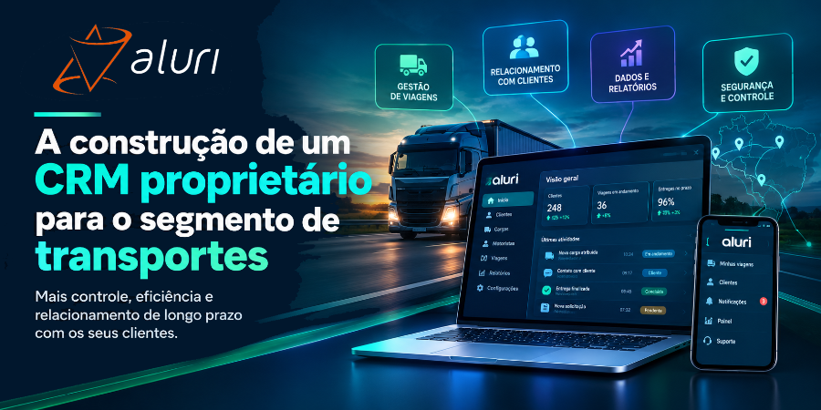 A construção de um CRM proprietário para o segmento de transportes